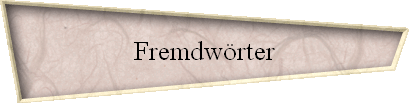 Fremdw�rter