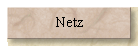 Netz