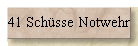 41 Sch�sse Notwehr
